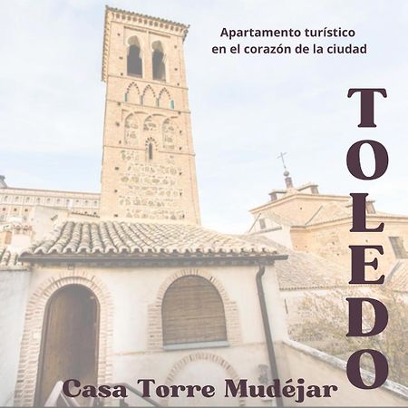 Casa Torre Mudejar Apartment Толедо Екстериор снимка